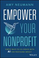 Empower Your Nonprofit af Amy Neumann