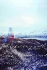 Whispering with Elves, Trolls and Hidden Folks