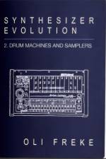 Synthesizer Evolution: Drum Machines & Samplers
