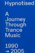 Hypnotised: A Journey Through Trance Music 1990-2005 af Arjan Rietveld