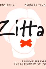 Zitta! Le parole per fare pace con la storia da cui veniamo af Barbara Tamborini