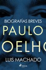 Biografías breves - Paulo Coelho af Luis Machado