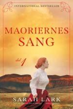 Maoriernes sang - del 1 af Sarah Lark