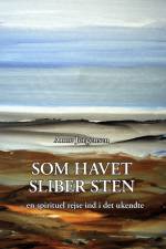 Som havet sliber sten af Anne Jørgensen