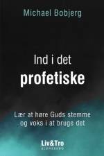 Ind i det profetiske af Michael Bobjerg