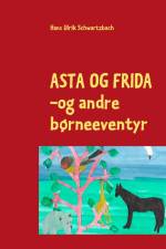 Asta og Frida af Hans Ulrik Schwartzbach