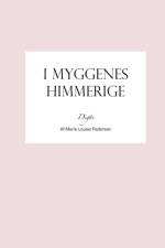I myggenes himmerige af Marie Louise Pedersen