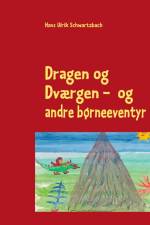 Dragen og dværgen af Hans Ulrik Schwartzbach