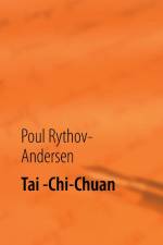 Tai -Chi-Chuan af Poul Rythov-Andersen