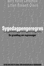 Sygedagpengeregres af Berit Møller Lenschow