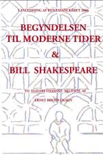 Begyndelsen til moderne tider og Bill Shakespeare