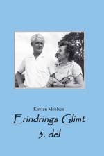 Erindrings Glimt 3 af Kirsten Mehlsen