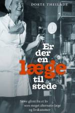 Er der en læge til stede af Dorte Theilade