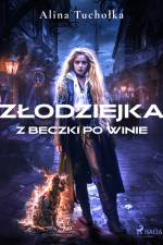 Złodziejka z beczki po winie af Alina Tuchołka