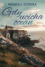 Gdy ucicha ocean af Renata L. Górska