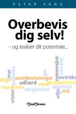 Overbevis dig selv