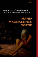 Maria Magdalenes døtre af Lena Redder Wilken