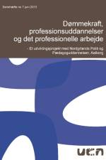 Dømmekraft, professionsuddannelser og det professionelle arbejde af Med flere