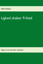 Lighed skaber Frihed