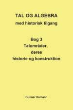 TAL OG ALGEBRA med historisk tilgang af Gunnar Bomann