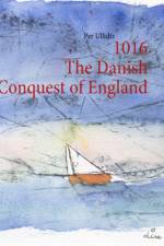 1016 The Danish Conquest of England af Per Ullidtz