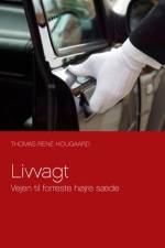 Livvagt af Thomas René Hougaard