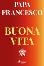 Buona vita: Tu sei una meraviglia af Papa Francesco