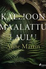 Kallioon maalattu laulu af Anne Martin
