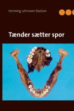 Tænder sætter spor