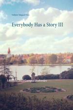 Everybody Has a Story III af Torbjørn Ydegaard (Ed.)