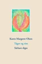 Tåger og rim af Karen Margrete Olsen