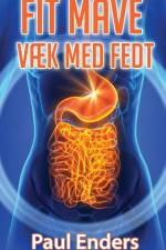 Fit mave - Væk med fedt af Paul Enders