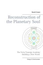 Reconstruction of the Planetary Soul af Randi Green