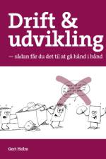 Drift og udvikling af Gert Holm
