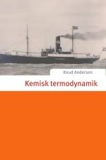 Kemisk termodynamik af Knud Andersen