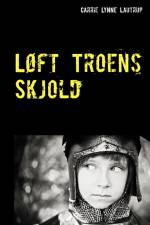 Løft Troens Skjold