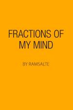 Fractions of my mind