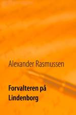 Forvalteren på Lindenborg af Alexander Rasmussen
