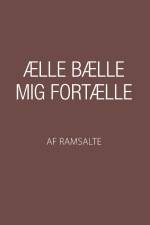 Ælle Bælle mig fortælle