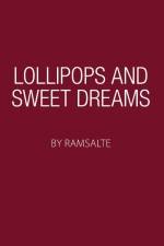 Lollipops and sweet dreams