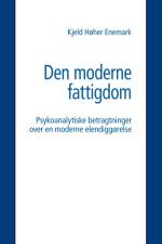 Den moderne fattigdom af Kjeld Høher Enemark