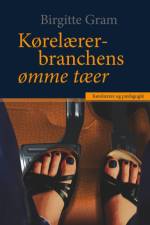 Kørelærerbranchens ømme tæer af Birgitte Gram