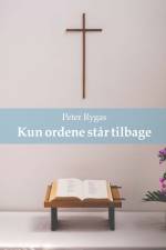 Kun ordene står tilbage af Peter Rygas