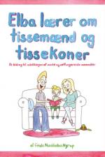Elba lærer om tissemænd og tissekoner af Frida Nøddebo Nyrup