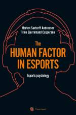 The human factor in esport af Trine Bjerremand Caspersen