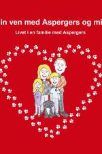 Min ven med Aspergers og mig