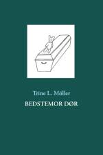 Bedstemor dør af Trine L. Möller