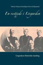 En vestjyde i Livgarden af Eric Lerdrup Bourgois