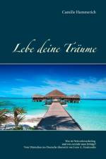 Lebe deine Träume af Camille Hammerich
