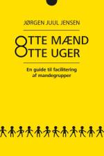 Otte mænd Otte uger af Jørgen Juul Jensen